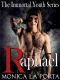 [The Immortals 06] • Raphael